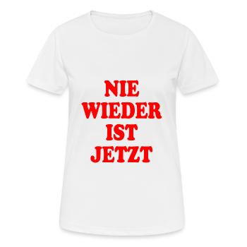 Nie wieder ist jetzt - Frauen T-Shirt atmungsaktiv - Weiß - Vorne - AI Model Female 172 dark (172cm)