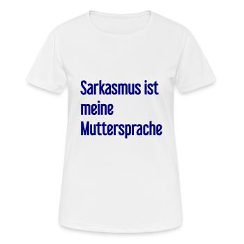 Sarcasm Pro - Women's Breathable T-Shirt - white - Front - AI Model Female 172 dark (172cm)