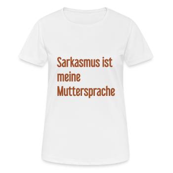 Sarcasm Pro - Women's Breathable T-Shirt - white - Front - AI Model Female 172 dark (172cm)