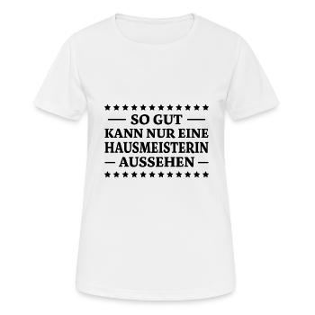 Hausmeisterin Spruch Lustig Hausmeisterin Geschenk - Frauen T-Shirt atmungsaktiv - Weiß - Vorne - AI Model Female 172 dark (172cm)