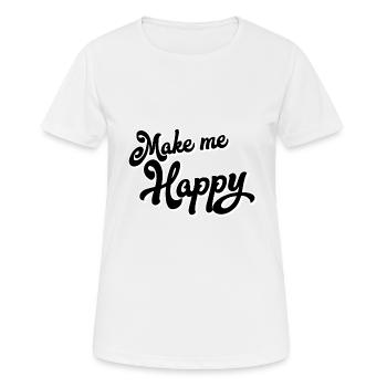 Rendez-moi heureux - T-shirt respirant Femme - blanc - Devant - AI Model Female 172 dark (172cm)