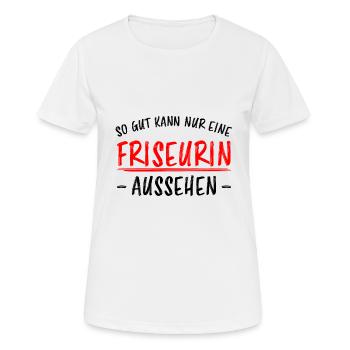 Friseurin Beruf Friseur Lustiger Spruch Geschenk - Frauen T-Shirt atmungsaktiv - Weiß - Vorne - AI Model Female 172 dark (172cm)