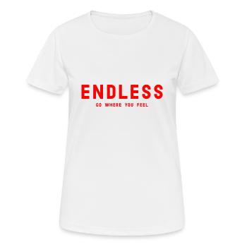 ENDLOS Geh dorthin, wo du dich fühlst - Frauen T-Shirt atmungsaktiv - Weiß - Vorne - AI Model Female 172 dark (172cm)