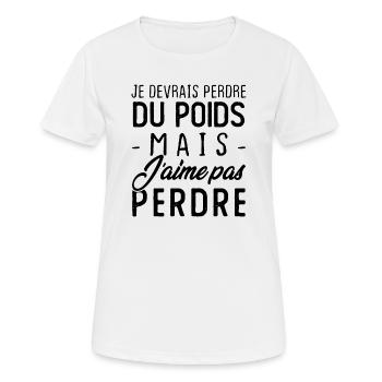 Je devrais perdre du poids mais j'aime pas perdre - T-shirt respirant Femme - blanc - Devant - AI Model Female 172 dark (172cm)