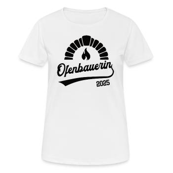 Ofenbauerin 2025 Beruf Ofenbauer Ofenbauerei Azubi - Frauen T-Shirt atmungsaktiv - Weiß - Vorne - AI Model Female 172 dark (172cm)
