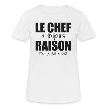 Le chef a toujours raison je suis le chef humour - T-shirt respirant Femme - blanc - Devant - AI Model Female 172 dark (172cm)