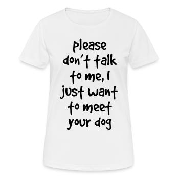 Dog Quote - Women's Breathable T-Shirt - white - Front - AI Model Female 172 dark (172cm)