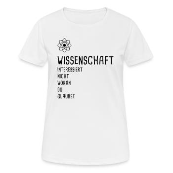 Wissenschaft - nicht Glaube - Physik - Frauen T-Shirt atmungsaktiv - Weiß - Vorne - AI Model Female 172 dark (172cm)