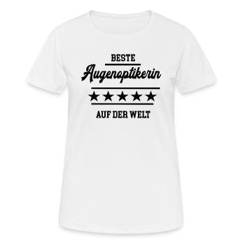 Beste Augenoptikerin Optikerin Chefin Augenoptiker - Frauen T-Shirt atmungsaktiv - Weiß - Vorne - AI Model Female 172 dark (172cm)