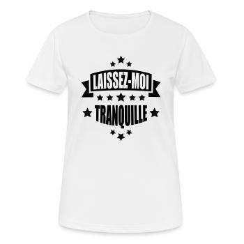 laissez-moi tranquille - T-shirt respirant Femme - blanc - Devant - AI Model Female 172 dark (172cm)