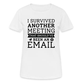 J’ai survécu à une autre réunion - T-shirt respirant Femme - blanc - Devant - AI Model Female 172 dark (172cm)