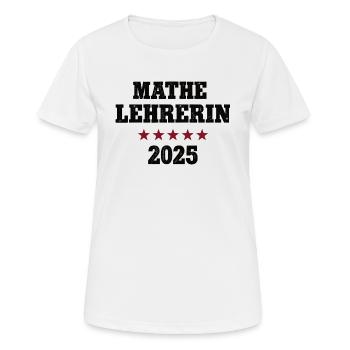 Mathe Studium Lehramt Studentin Mathe Lehrerin - Frauen T-Shirt atmungsaktiv - Weiß - Vorne - AI Model Female 172 dark (172cm)