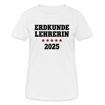 Erdkundelehrerin Geografie Geo Erdkunde Lehrerin - Frauen T-Shirt atmungsaktiv - Weiß - Vorne - AI Model Female 172 dark (172cm)