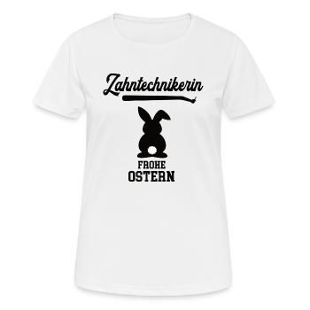 Zahntechnikerin Ostern Geschenk Zahnarzt Praxis - Frauen T-Shirt atmungsaktiv - Weiß - Vorne - AI Model Female 172 dark (172cm)