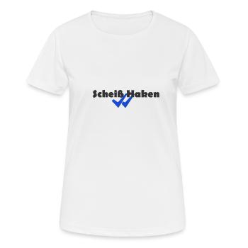 Scheiß Haken - Frauen T-Shirt atmungsaktiv - Weiß - Vorne - AI Model Female 172 dark (172cm)