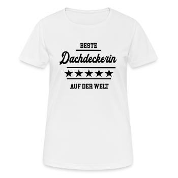 Beste Dachdeckerin Weltbeste Chefin Dachdeckerei - Frauen T-Shirt atmungsaktiv - Weiß - Vorne - AI Model Female 172 dark (172cm)