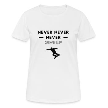 Snowboard: Ne jamais abandonner. - T-shirt respirant Femme - blanc - Devant - AI Model Female 172 dark (172cm)