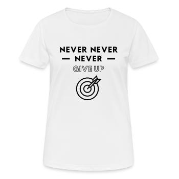 Darts: Niemals niemals aufgeben - Frauen T-Shirt atmungsaktiv - Weiß - Vorne - AI Model Female 172 dark (172cm)