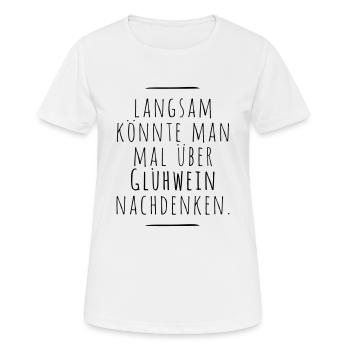 über Gluehwein nachdenken - Frauen T-Shirt atmungsaktiv - Weiß - Vorne - AI Model Female 172 dark (172cm)