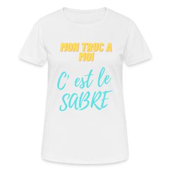 Mon truc à moi c'est le sabre - T-shirt respirant Femme - blanc - Devant - AI Model Female 172 dark (172cm)