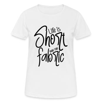 La vie est courte Acheter le tissu - T-shirt respirant Femme - blanc - Devant - AI Model Female 172 dark (172cm)