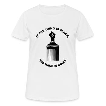 if the thing is black - Women's Breathable T-Shirt - white - Front - AI Model Female 172 dark (172cm)