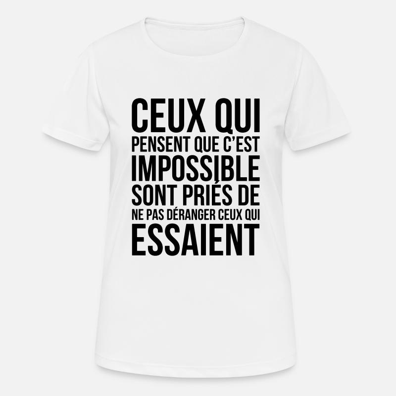 Those who think it's impossible... - Women's Breathable T-Shirt - white