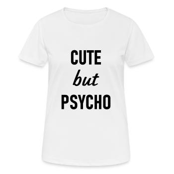 Mignon mais psychopathe - Mignon mais fou - Mignon - T-shirt respirant Femme - blanc - Devant - AI Model Female 172 dark (172cm)