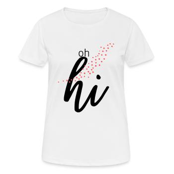 oh hi - Frauen T-Shirt atmungsaktiv - Weiß - Vorne - AI Model Female 172 dark (172cm)