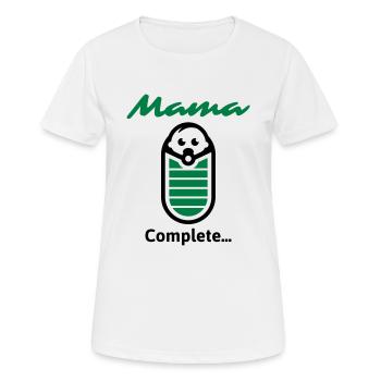 Mama Complete... - Frauen T-Shirt atmungsaktiv - Weiß - Vorne - AI Model Female 172 dark (172cm)