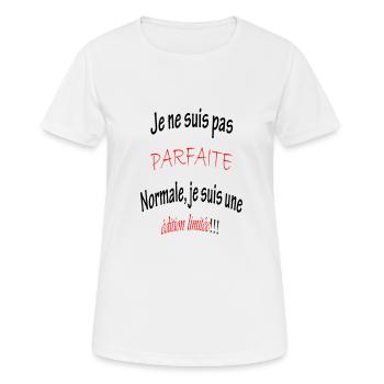 je ne suis pas parfaite... Cadeau fun - T-shirt respirant Femme - blanc - Devant - AI Model Female 172 dark (172cm)