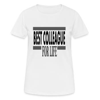 meilleur collègue travail collègue collègue de travail - T-shirt respirant Femme - blanc - Devant - AI Model Female 172 dark (172cm)
