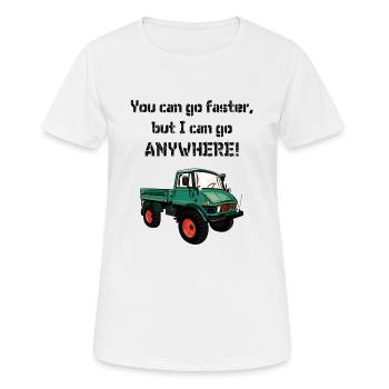 You can go faster, but I can go ANYWHERE ! Unimog - T-shirt respirant Femme - blanc - Devant - AI Model Female 172 dark (172cm)