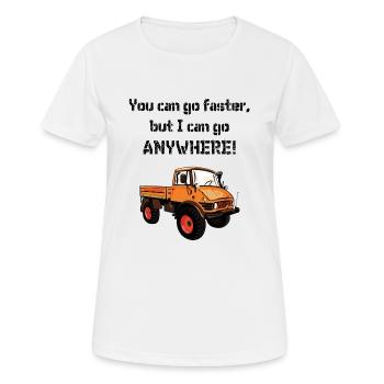 You can go faster, but I can go ANYWHERE! Unimog - Women's Breathable T-Shirt - white - Front - AI Model Female 172 dark (172cm)