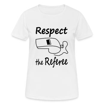 Je suis arbitre Respect des arbitres - T-shirt respirant Femme - blanc - Devant - AI Model Female 172 dark (172cm)