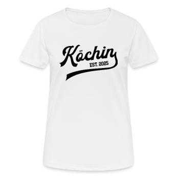 Köchin 2025 Ausbildung Lehre Bestanden Gastronomie - Frauen T-Shirt atmungsaktiv - Weiß - Vorne - AI Model Female 172 dark (172cm)