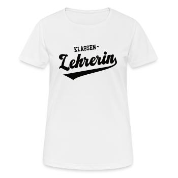 Lehrerin Outfit Klasse Schullehrerin Class Teacher - Frauen T-Shirt atmungsaktiv - Weiß - Vorne - AI Model Female 172 dark (172cm)