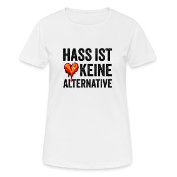Hass ist keine Alternative - Frauen T-Shirt atmungsaktiv - Weiß - Vorne - AI Model Female 172 dark (172cm)