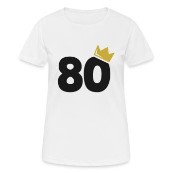 80th Birthday Crown 80th Anniversary Number - Women's Breathable T-Shirt - white - Front - AI Model Female 172 dark (172cm)