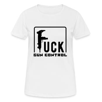 fuck gun control - Frauen T-Shirt atmungsaktiv - Weiß - Vorne - AI Model Female 172 dark (172cm)