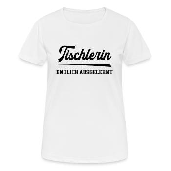 Tischlerin Ausbildung Bestanden Lehre Abschluss - Frauen T-Shirt atmungsaktiv - Weiß - Vorne - AI Model Female 172 dark (172cm)