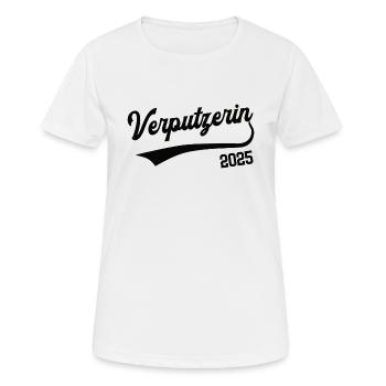 Verputzerin 2025 Beruf Stuckateurin Ausbildung Job - Frauen T-Shirt atmungsaktiv - Weiß - Vorne - AI Model Female 172 dark (172cm)