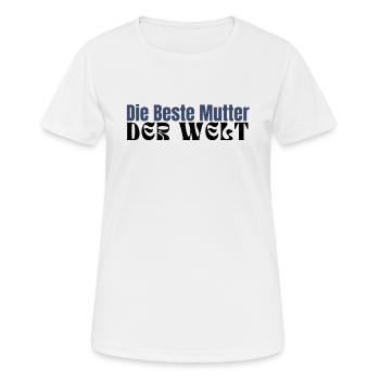 Die Beste Mutter der Welt - Frauen T-Shirt atmungsaktiv - Weiß - Vorne - AI Model Female 172 dark (172cm)