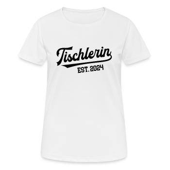 Tischlerin 2024 Beruf Tischlerei Schreinerei Azubi - Frauen T-Shirt atmungsaktiv - Weiß - Vorne - AI Model Female 172 dark (172cm)