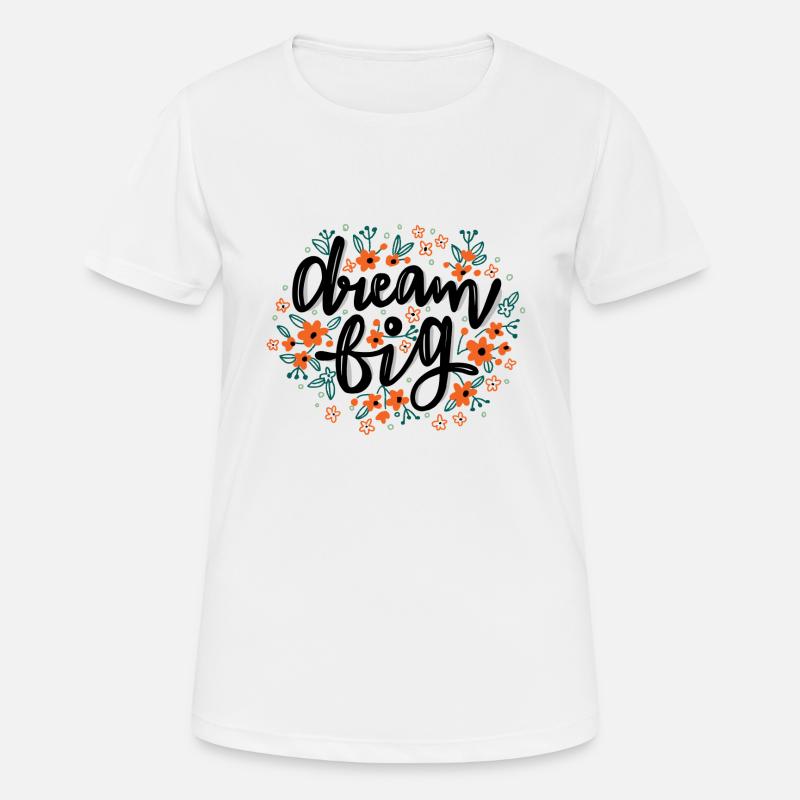 Dream Big - Women's Breathable T-Shirt - white