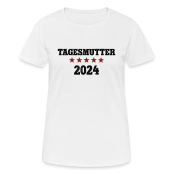 Tagesmutter 2024 Tagesmama Werden Beruf Erzieherin - Frauen T-Shirt atmungsaktiv - Weiß - Vorne - AI Model Female 172 dark (172cm)