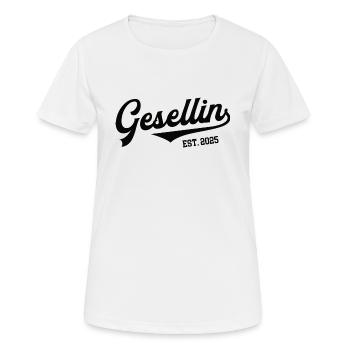 Gesellin 2025 Gesellenprüfung Ausbildung Geselle - Frauen T-Shirt atmungsaktiv - Weiß - Vorne - AI Model Female 172 dark (172cm)