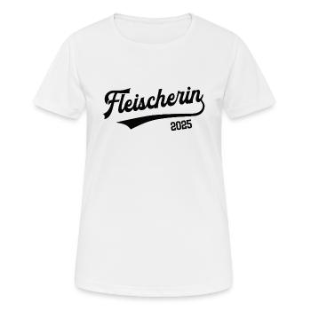 Fleischerin 2025 Beruf Fleischer Fleischerei Azubi - Frauen T-Shirt atmungsaktiv - Weiß - Vorne - AI Model Female 172 dark (172cm)
