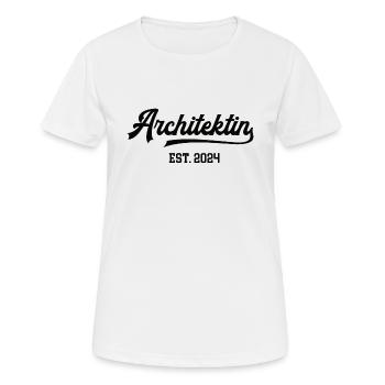 Architektin Architektur Studentin Abschluss 2024 - Frauen T-Shirt atmungsaktiv - Weiß - Vorne - AI Model Female 172 dark (172cm)