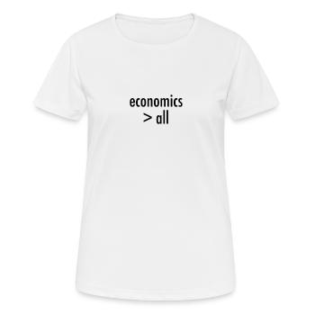 L’économie est meilleure que tout - T-shirt respirant Femme - blanc - Devant - AI Model Female 172 dark (172cm)